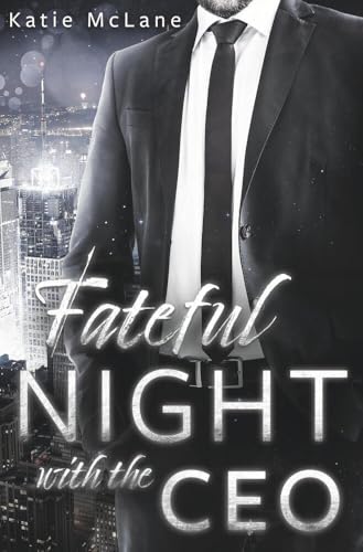 Fateful Night with the CEO (Fateful Nights)