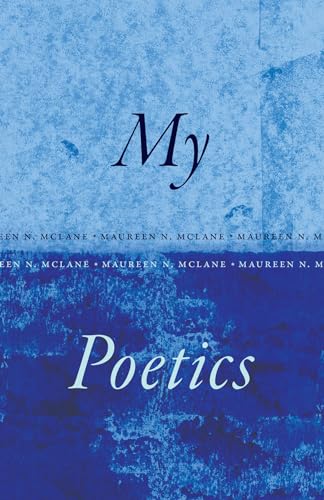 My Poetics von University of Chicago Press