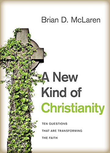 A New Kind of Christianity: Ten Questions That Are Transforming the Faith von HarperOne
