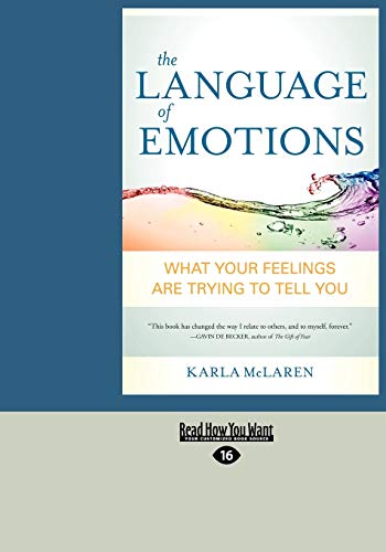 The Language of Emotions: What Your Feelings Are Trying to Tell You (Large Print 16pt) von ReadHowYouWant