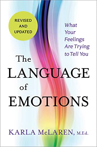 Language of Emotions: What Your Feelings Are Trying to Tell You von Sounds True Adult