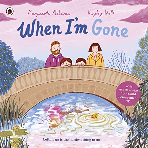 When I'm Gone: A Picture Book About Grief von Ladybird