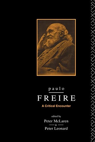Paulo Freire: A Critical Encounter (Political Science/Sociology)