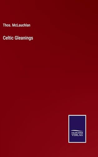Celtic Gleanings von Salzwasser Verlag