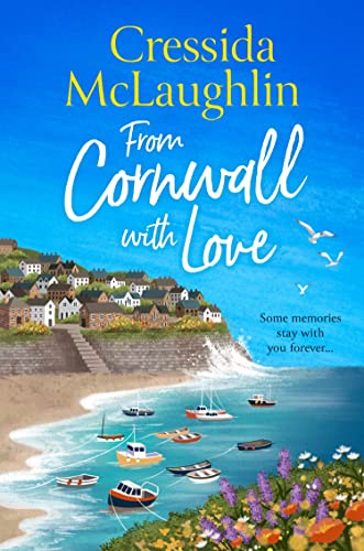 From Cornwall with Love: escapist and romantic holiday reading, perfect for Summer 2023 (The Cornish Cream Tea series) von HarperCollins