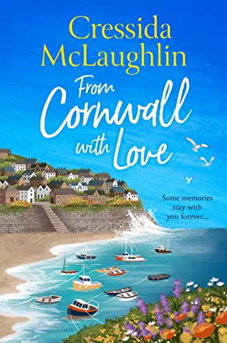 From Cornwall with Love: escapist and romantic holiday reading, perfect for Summer 2023 (The Cornish Cream Tea series) von HarperCollins