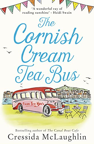The Cornish Cream Tea Bus: The most heartwarming romance to escape with in summer 2020 (The Cornish Cream Tea series, Band 1)