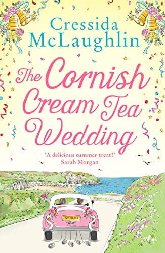The Cornish Cream Tea Wedding: the perfect uplifting and heartwarming Cornish romance for summer 2021 (The Cornish Cream Tea series, Band 4) The Cornish Cream Tea Wedding: the perfect uplifting and heartwarming Cornish romance for summer 2021 (The Cornish Cream Tea series, Band 4)