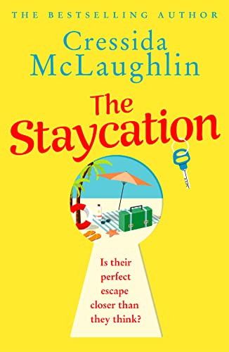 The Staycation: the perfect romantic escape with the bestselling author of the Cornish Cream Tea series von HarperCollins