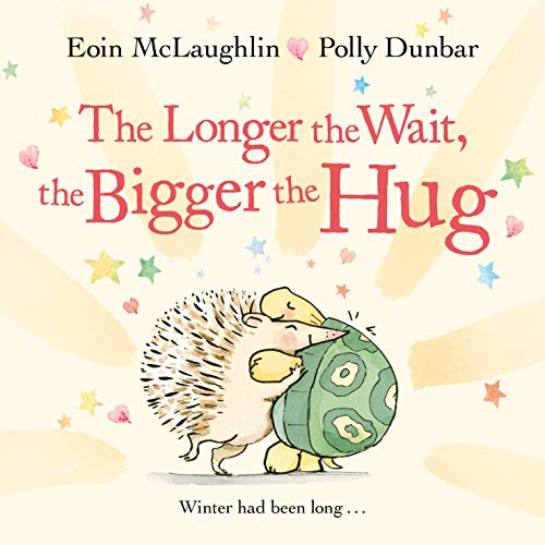 The Longer the Wait, the Bigger the Hug (Hedgehog & Friends)