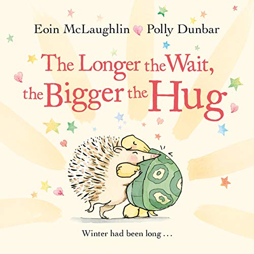 The Longer the Wait, the Bigger the Hug: Mini Gift Edition (Hedgehog & Friends)