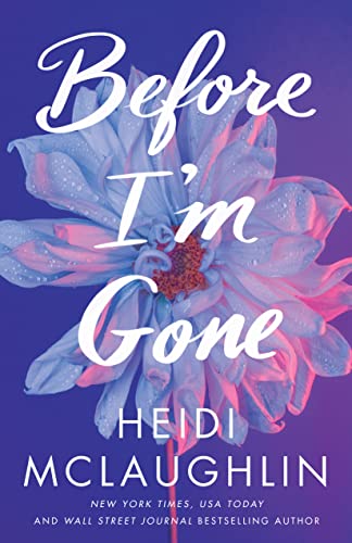 Before I'm Gone Before I'm Gone von Montlake