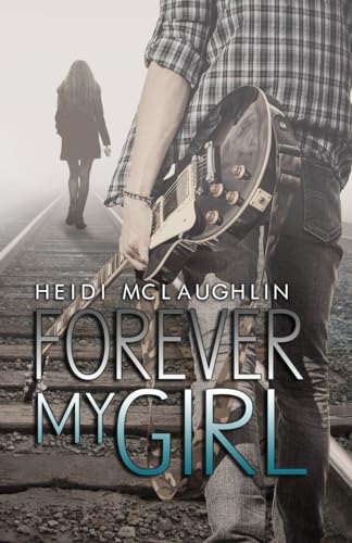 Forever My Girl von Independently published