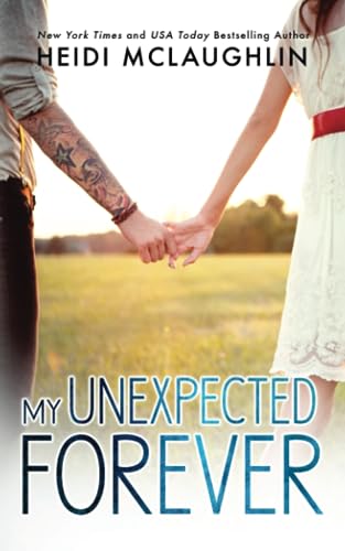 My Unexpected Forever (The Beaumont Series, Band 2) von Heidi McLaughlin