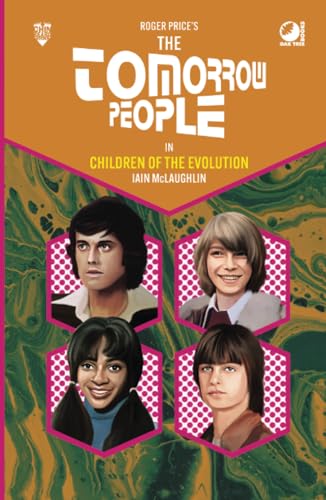 The Tomorrow People - Children of the Evolution von Oak Tree Books