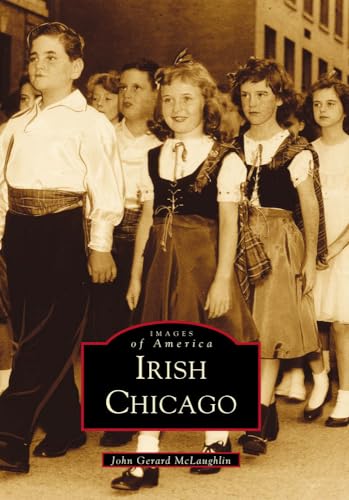 Irish Chicago (Images of America)
