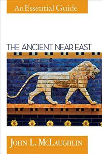 The Ancient Near East: An Essential Guide von Abingdon Press