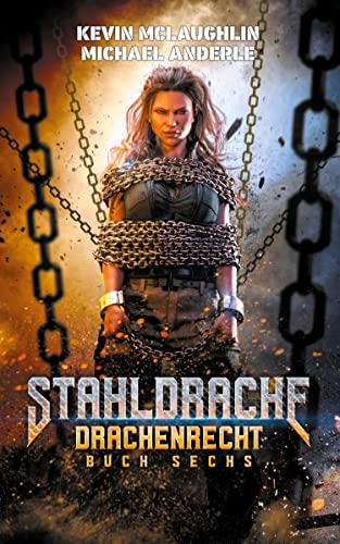 Drachenrecht (Stahldrache, Band 6)