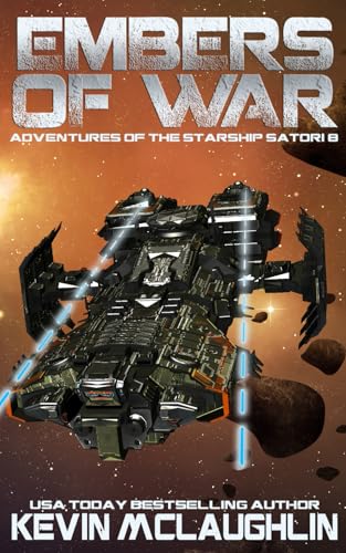 Embers of War (Adventures of the Starship Satori, Band 8) von Independently published