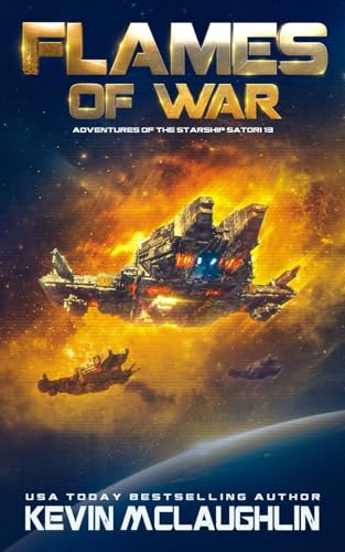 Flames of War (Adventures of the Starship Satori, Band 13) von Independently published