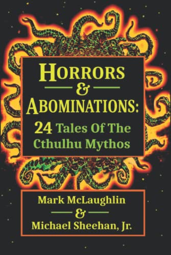 Horrors & Abominations: 24 Tales Of The Cthulhu Mythos von Independently published