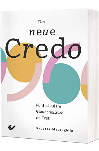 Das neue Credo: Fünf säkulare Glaubenssätze im Test