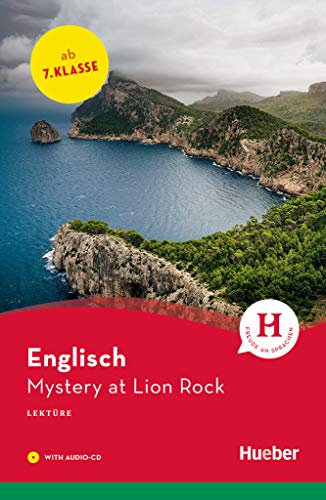 Mystery at Lion Rock: Englisch / Lektüre mit Audio-CD (Hueber Lektüren) von Hueber