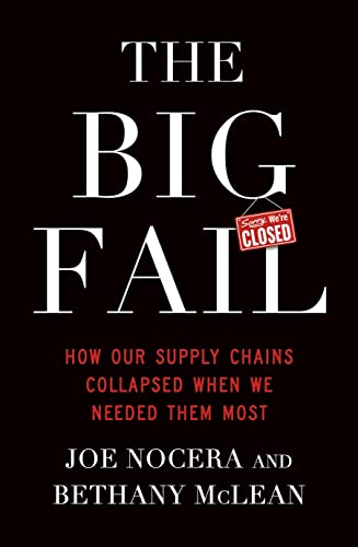 The Big Fail: How Our Supply Chains Collapsed When We Needed Them Most von Penguin Business