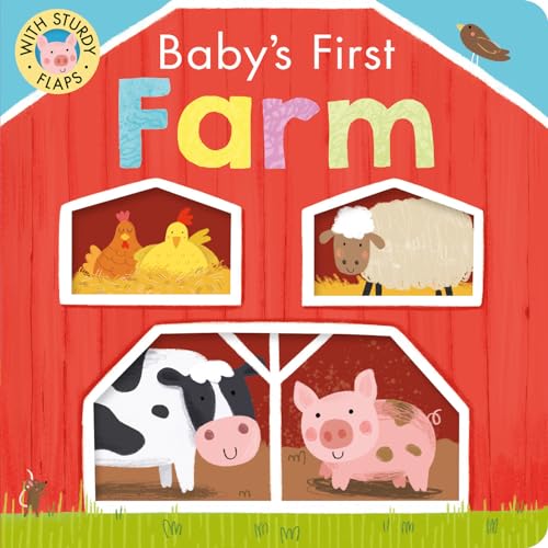 Baby's First Farm: With Sturdy Flaps