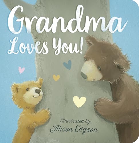 Grandma Loves You! von Tiger Tales