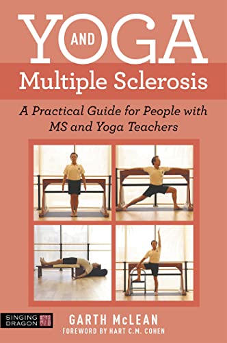 Yoga and Multiple Sclerosis: A Practical Guide for People With Ms and Yoga Teachers von Singing Dragon