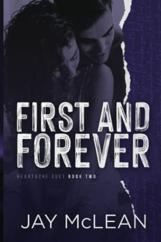 First and Forever: Heartache Duet Book Two (Heartache Duet series, Band 2) von Independently Published