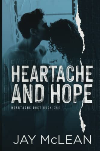 Heartache and Hope: Heartache Duet Book One (Heartache Duet series, Band 1) von Independently Published