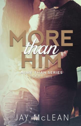 More Than Him (More Than Series, Book 3) von Independently Published