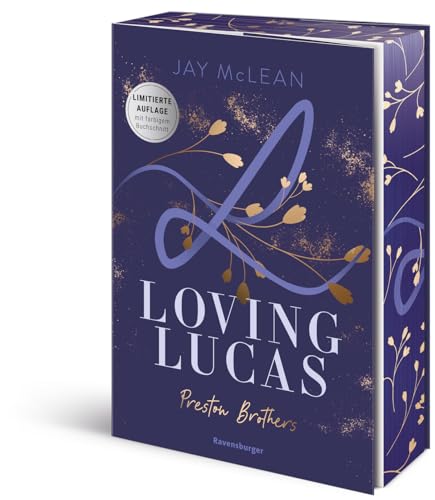Preston Brothers, Band 1: Loving Lucas (Limitierte Auflage mit Farbschnitt - Sexy New Adult Romance über drei unwiderstehliche Brüder aus einer charmanten Großfamilie) von Ravensburger