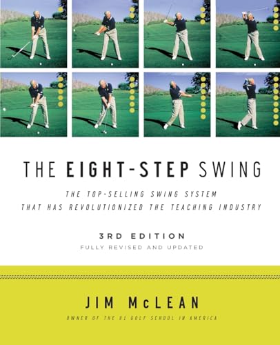 The Eight-Step Swing, 3rd Edition: Third Edition von It Books