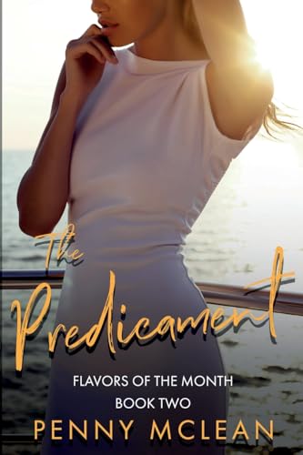 The Predicament (Flavors of the Month, Band 2)
