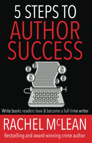 5 Steps to Author Success: Write books readers love and become a full time writer 5 Steps to Author Success: Write books readers love and become a full time writer von Ackroyd Publishing