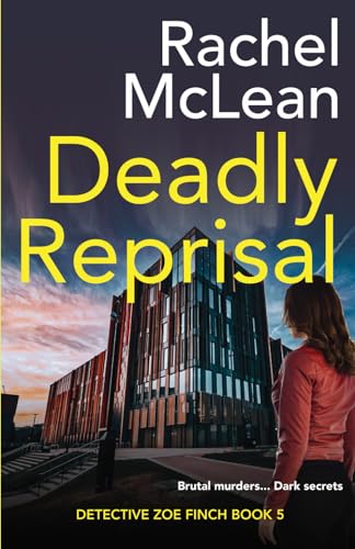 Deadly Reprisal (Detective Zoe Finch, Band 5)