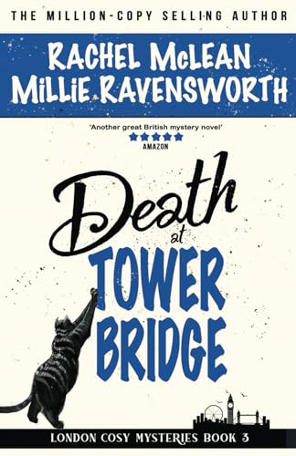 Death at Tower Bridge (London Cosy Mysteries, Band 3) von Ackroyd Publishing