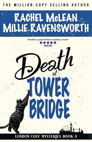 Death at Tower Bridge (London Cosy Mysteries, Band 3)