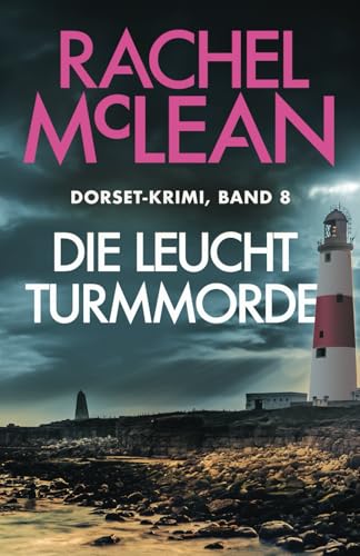 Die Leuchtturm Morde (Dorset-Krimi, Band 8) von Ackroyd Publishing