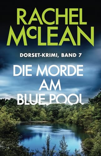 Die Morde am Blue Pool (Dorset-Krimi, Band 7) von Ackroyd Publishing