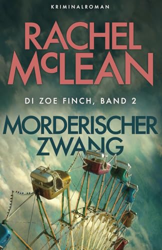Mörderischer Zwang (DI Zoe Finch-Serie, Band 2) von Ackroyd Publishing