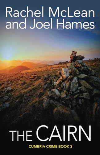 The Cairn (Cumbria Crime, Band 3)