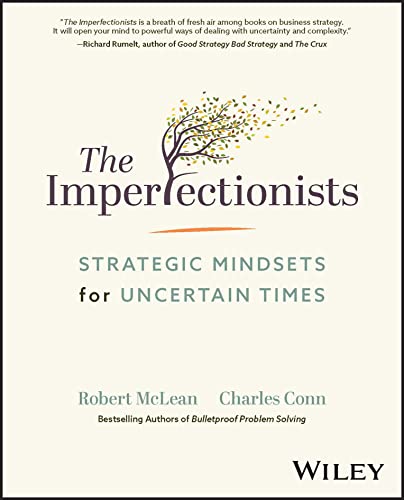 The Imperfectionists: Strategic Mindsets for Uncertain Times The Imperfectionists: Strategic Mindsets for Uncertain Times von Wiley