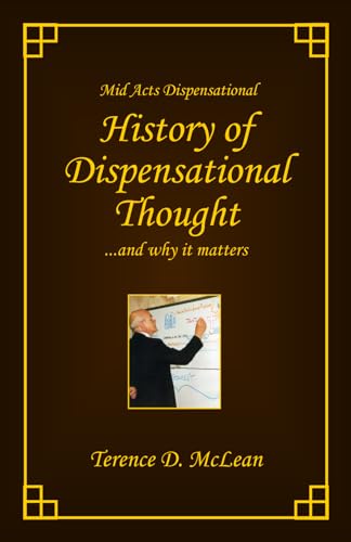M.A.D. (Mid-Acts Dispensational) History of Dispensational Thought: ... and why it matters von Discerning The Times Publishing Co. Inc.