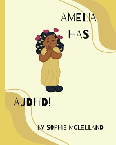 Amelia has AuDHD! (My Friends are Different!)
