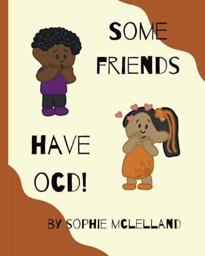Some Friends Have OCD! (My Friends are Different!) von Independently published