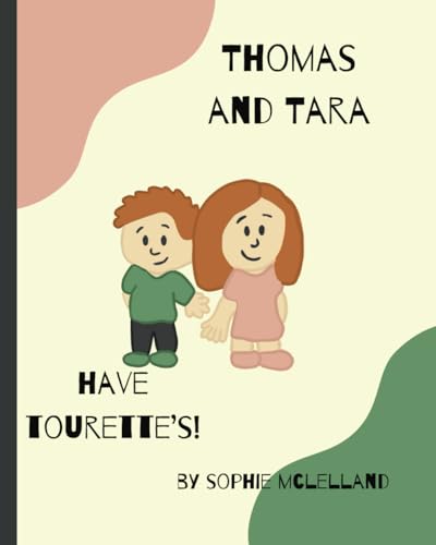 Thomas and Tara have Tourette's! (My Friends are Different!) von Independently published